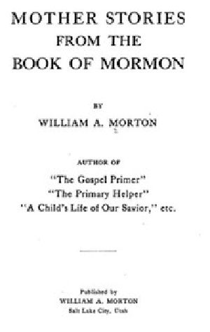 [Gutenberg 48517] • Mother Stories from the Book of Mormon